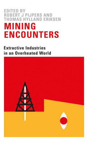 Mining Encounters: Extractive Industries an Overheated World