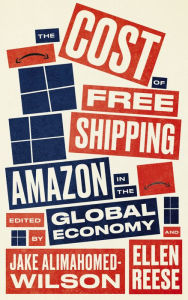Ebook free download the old man and the sea The Cost of Free Shipping: Amazon in the Global Economy  by Jake Alimahomed-Wilson, Ellen Reese 9780745341484