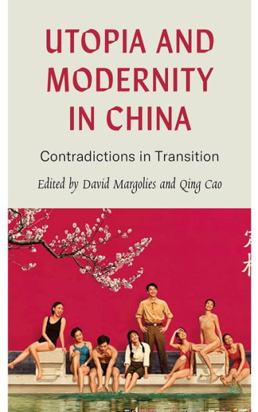 Utopia and Modernity China: Contradictions Transition