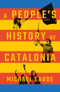 Free electronics books pdf download A People's History of Catalonia CHM RTF (English Edition) by Eaude Michael Eaude, Eaude Michael Eaude 9780745342139