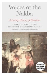 Books free downloads pdf Voices of the Nakba: A Living History of Palestine