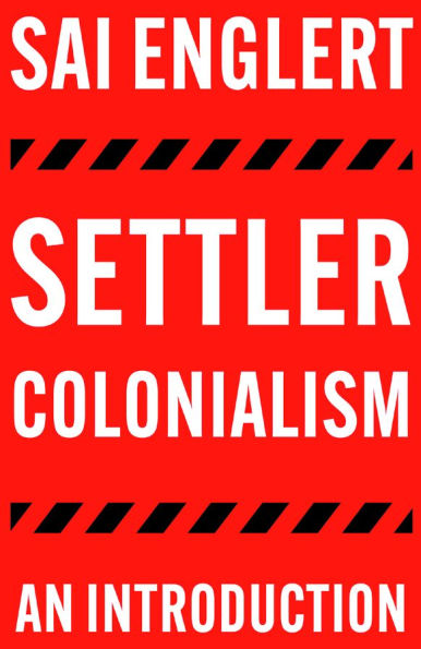 Settler Colonialism: An Introduction