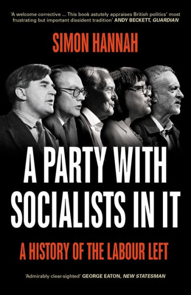 A Party with Socialists It: History of the Labour Left
