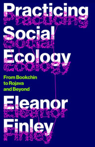 Amazon audio books download ipod Practicing Social Ecology: From Bookchin to Rojava and Beyond 