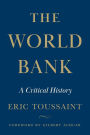 The World Bank: A Critical History