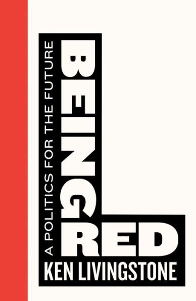 Being Red: A Politics for the Future