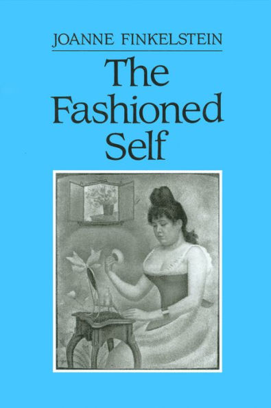 The Fashioned Self / Edition 1