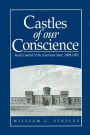 Castles of our Conscience: Social Control and the American State 1800 - 1985 / Edition 1