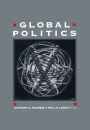 Global Politics: Globalization and the Nation-State / Edition 1