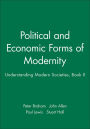 Political and Economic Forms of Modernity: Understanding Modern Societies, Book II