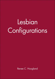 Title: Lesbian Configurations, Author: Renee C. Hoogland