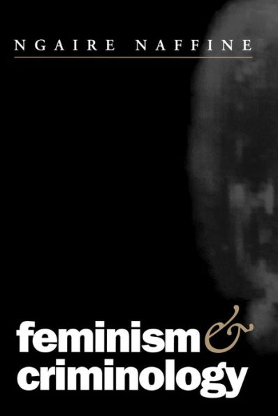 Feminism and Criminology / Edition 1