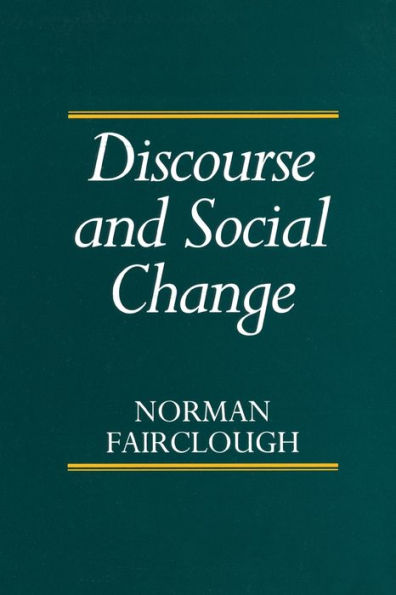 Discourse and Social Change / Edition 1