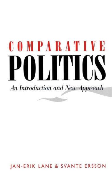Comparative Politics: An Introduction and New Approach / Edition 1