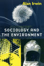 Sociology and the Environment / Edition 1