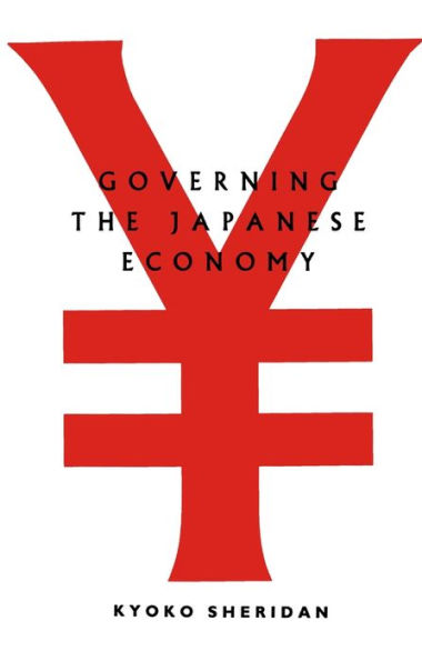 Governing the Japanese Economy / Edition 1
