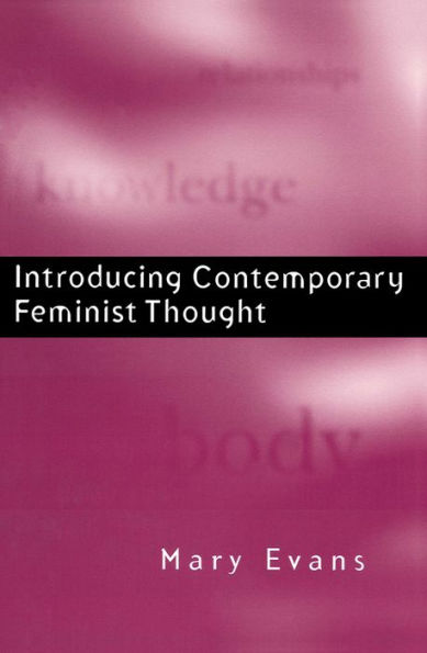 Introducing Contemporary Feminist Thought / Edition 1