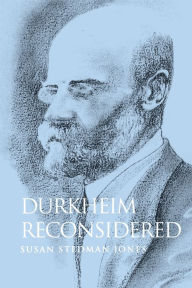 Title: Durkheim Reconsidered / Edition 1, Author: Susan Stedman Jones