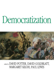 Title: Democratization / Edition 1, Author: David Potter