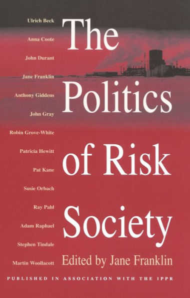 The Politics of Risk Society / Edition 1