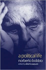 A Political Life: Norberto Bobbio / Edition 1