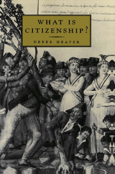 What is Citizenship? / Edition 1