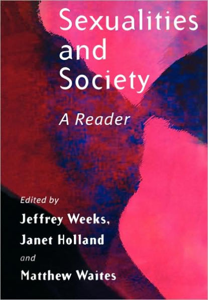 Sexualities and Society: A Reader / Edition 1