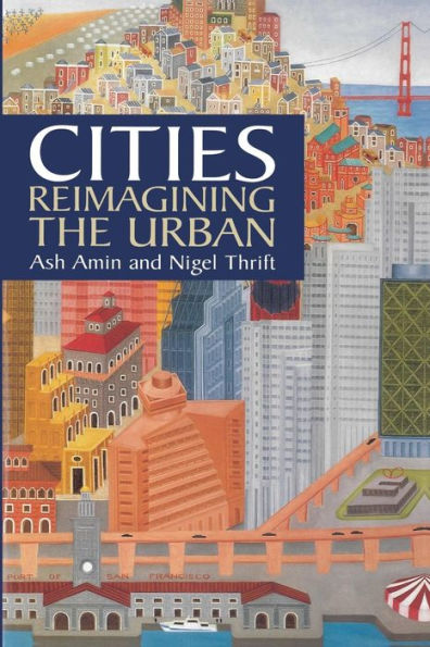 Cities: Reimagining the Urban / Edition 1