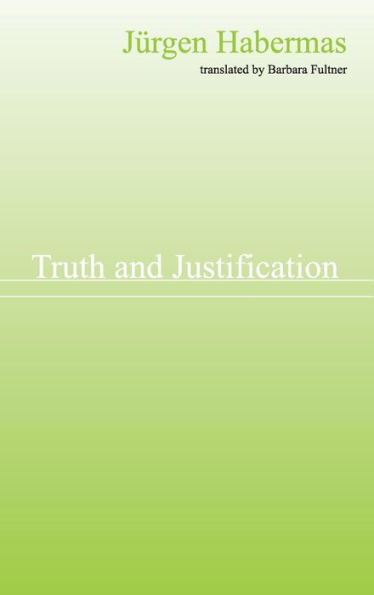 Truth and Justification / Edition 1