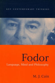 Title: Fodor: Language, Mind and Philosophy / Edition 1, Author: Mark J. Cain