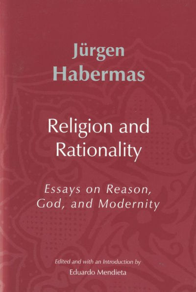 Religion and Rationality: Essays on Reason, God and Modernity / Edition 1