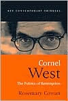 Title: Cornel West: The Politics of Redemption, Author: Rosemary Cowan