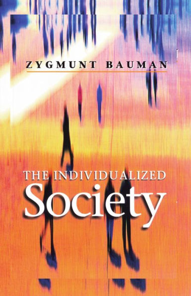 The Individualized Society / Edition 1