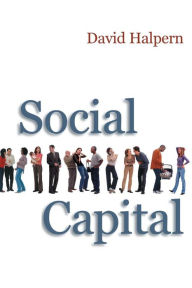 Title: Social Capital / Edition 1, Author: David Halpern