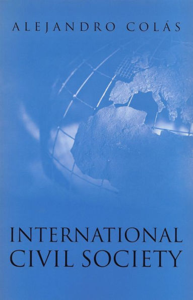 International Civil Society: Social Movements in World Politics / Edition 1