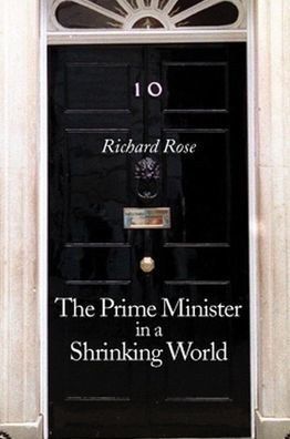 The Prime Minister in a Shrinking World