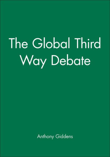 The Global Third Way Debate / Edition 1