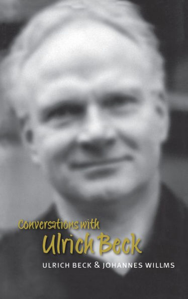 Conversations with Ulrich Beck / Edition 1