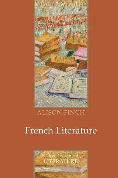 French Literature: A Cultural History / Edition 1