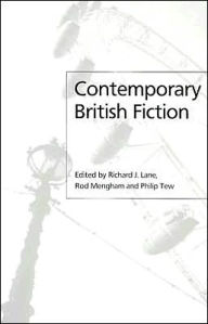 Title: Contemporary British Fiction / Edition 1, Author: Richard Lane