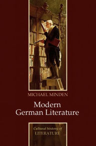 Title: Modern German Literature / Edition 1, Author: Michael Minden