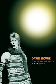 Title: David Bowie: Fame, Sound and Vision / Edition 1, Author: Nick Stevenson