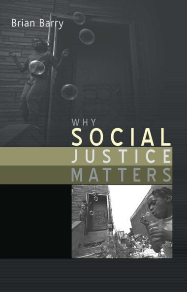 Why Social Justice Matters / Edition 1