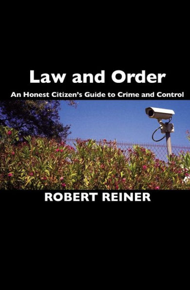 Law and Order: An Honest Citizen's Guide to Crime and Control / Edition 1
