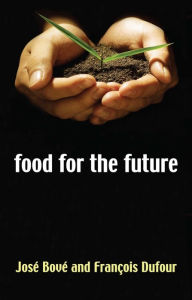 Title: Food for the Future / Edition 1, Author: Francois Dufour