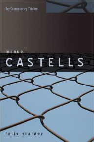 Title: Manuel Castells / Edition 1, Author: Felix Stalder