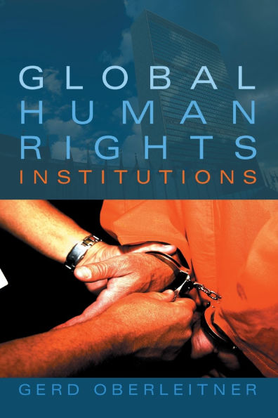 Global Human Rights Institutions / Edition 1