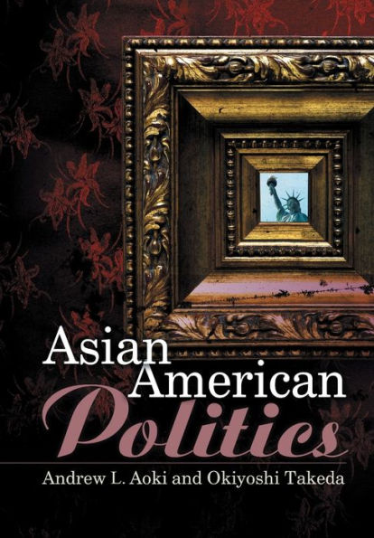 Asian American Politics / Edition 1