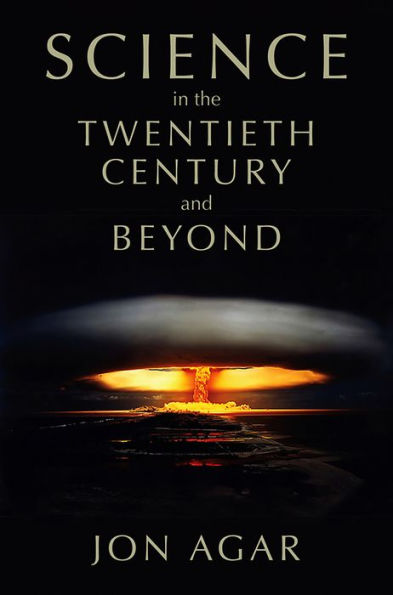 Science in the 20th Century and Beyond / Edition 1