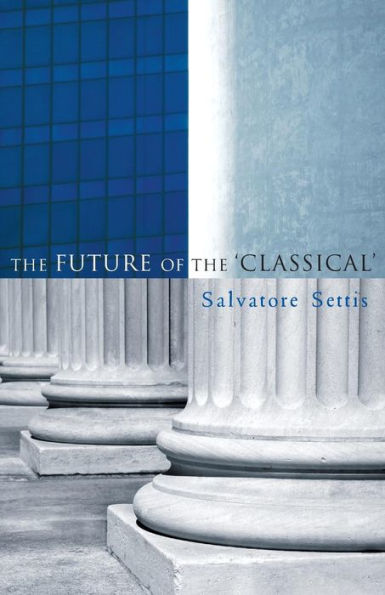 The Future of the Classical / Edition 1